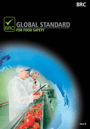 Brc Global Standard for Food Safety: Issue 6