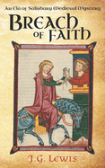 Breach of Faith: An Ela of Salisbury Medieval Mystery