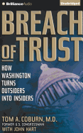 Breach of Trust: How Washington Turns Outsiders Into Insiders