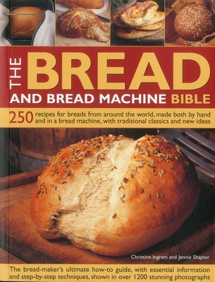 Bread and Bread Machine Bible - Ingram, Christine
