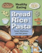 Bread, Rice and Pasta