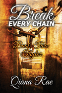 Break Every Chain: Book Two: Taylor