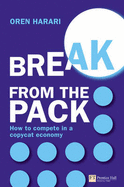 Break from the Pack: How to compete in a copycat economy - Harari, Oren