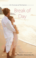 Break of Day: An Exclusive Romance