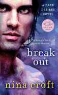 Break Out: A Dark Desires Novel