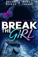 Break the Girl: An Enemies-to-Lovers Sports Romance