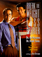 Break the Weight Loss Barrier - Meschino, James, Dr., D.C., M.SC., and Reisman, Rose, and Simon, Barry C