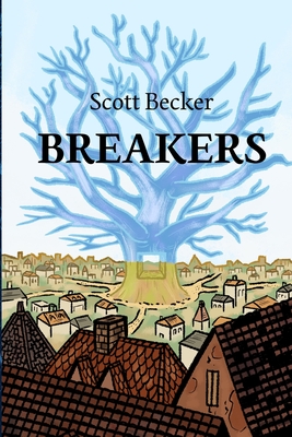 Breakers - Becker, Scott, and Becker, Ben (Cover design by)