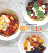Breakfast Love: Perfect little bowls for quick, healthy breakfasts