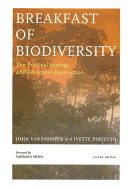 Breakfast of Biodiversity: The Political Ecology of Rain Forest Destruction