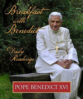 Breakfast with Benedict - Benedict XVI, Pope