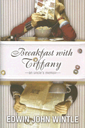 Breakfast with Tiffany: A Memoir