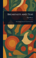 Breakfasts and Teas