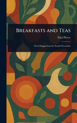 Breakfasts and Teas - Pierce, Paul