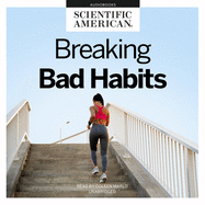 Breaking Bad Habits Lib/E: Finding Happiness Through Change