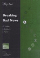 Breaking Bad News - Walker, G., and Bradburn, J., and Maher, J.