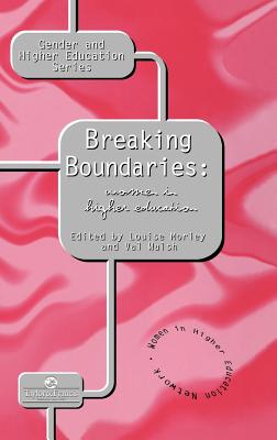 Breaking Boundaries: Women In Higher Education - Walsh, Val (Editor), and Morley, Louise (Editor)