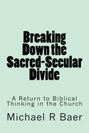 Breaking Down the Sacred-Secular Divide
