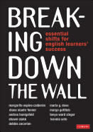 Breaking Down the Wall: Essential Shifts for English Learners' Success