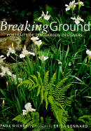 Breaking Ground: Portraits of 10 Garden Designers