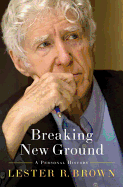 Breaking New Ground: A Personal History