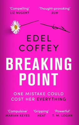 Breaking Point: The most gripping debut of the year - you won't be able to look away - Coffey, Edel
