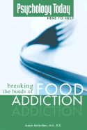 Breaking the Bonds of Food Addiction
