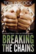 Breaking the Chains: The Royal Navy's War on White Slavery
