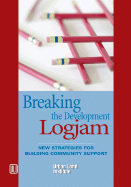 Breaking the Development Log Jam: New Strategies for Building Community Support - Porter, Douglas R