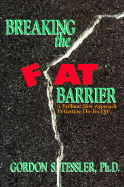 Breaking the Fat Barrier