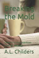 Breaking the Mold: Unwriting the Unwritten Rules of Marriage