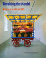 Breaking the Mould: British Art of the 1980's & 1990's