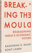 Breaking the Mould: Reimagining India's Economic Future