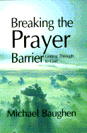 Breaking the Prayer Barrier