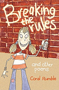 Breaking the Rules: And Other Poems