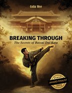 Breaking Through: The Secrets of Bassai Dai Kata
