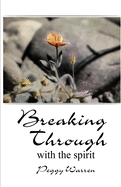 Breaking Through with the Spirit