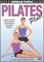 Breakthru Pilates Plus!