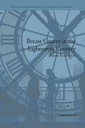 Breast Cancer in the Eighteenth Century