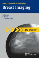 Breast Imaging: Direct Diagnosis in Radiology