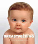 Breastfeeding: A Parent's Guide - Spangler, Amy