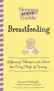 Breastfeeding: Lifesaving Techniques and Advice for Every Stage of Nursing - Fredregill, Suzanne