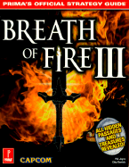 Breath of Fire III: Official Strategy Guide