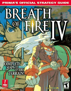 Breath of Fire IV: Prima's Official Strategy Guide