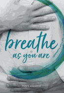 Breathe as You Are: Harmonious Breathing for Everyone