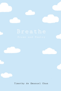 Breathe: Prose and Poetry