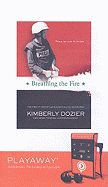 Breathing the Fire - Dozier, Kimberly (Read by)