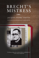 Brecht's Mistress: A Novel