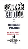 Breck's Choice - Palmer, Bernard