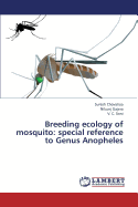 Breeding Ecology of Mosquito: Special Reference to Genus Anopheles